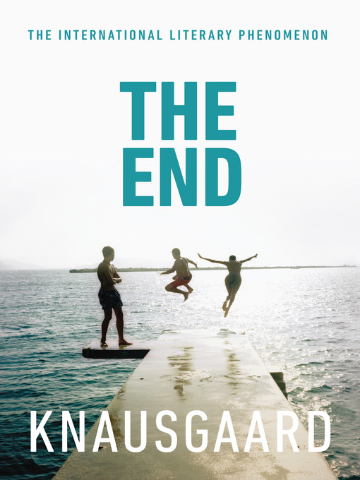 Title details for The End by Karl Ove Knausgaard - Available